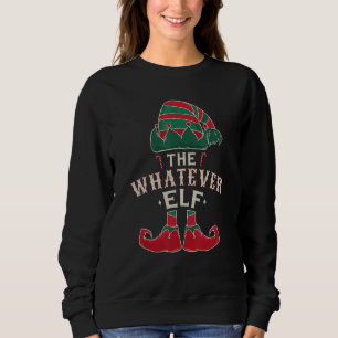 The Whatever Elf Cute Ugly Christmas Sweater Famil