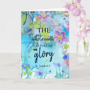 “The Whole Earth is Full of HIS Glory” Easter Card
