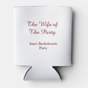 The wife of the party bachelorette party name date can cooler