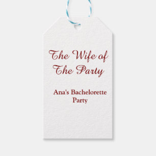 The wife of the party bachelorette party name date gift tags