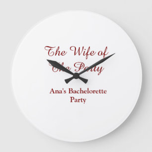 The wife of the party bachelorette party name date large clock