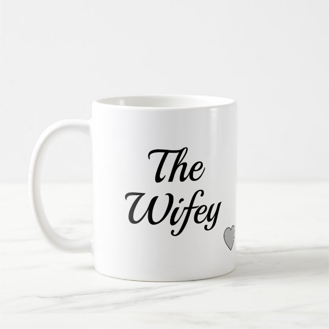 The Wifey Coffee Mug (Left)
