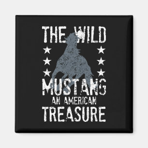 The Wild Mustang An American Treasure Funny Horse Magnet