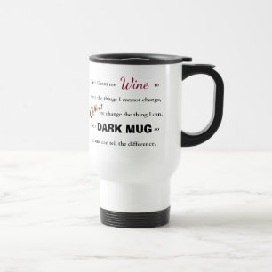 The Wine/Coffee Serenity Prayer - Travel Mug