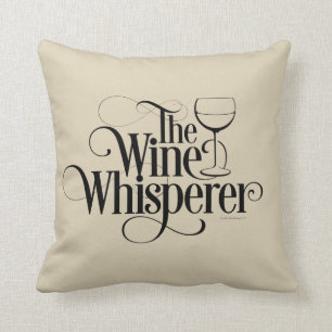 The Wine Whisperer Cushion