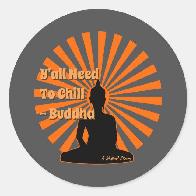 The Wisdom of The Buddha - A MisterP Sticker (Front)