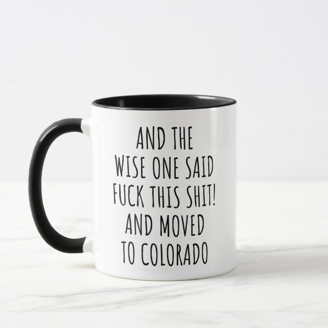  The Wise One Said Colorado Mug (Left)