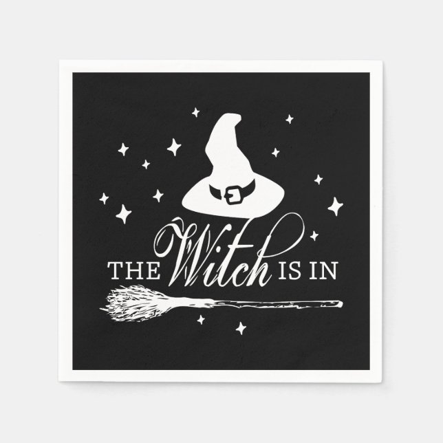 The Witch Is In | Halloween Witch Hat Black Napkin (Front)