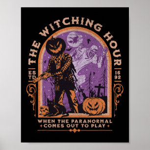The Witching Hour Paranormal Spooky Halloween Zomb Poster