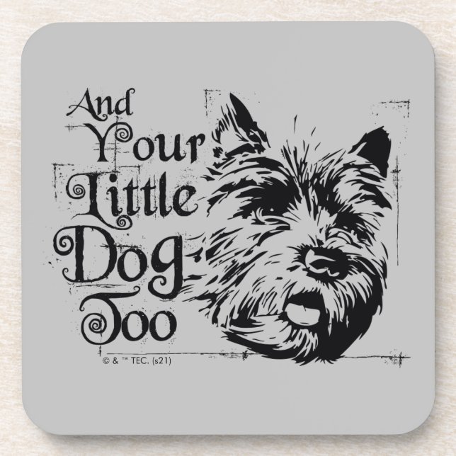The Wizard Of Oz™ | And Your Little Dog, Too Coaster (Front)