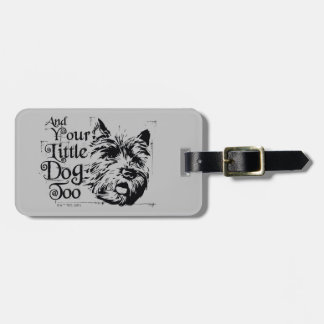 The Wizard Of Oz™ | And Your Little Dog, Too Luggage Tag