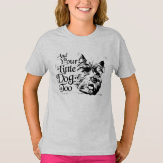 The Wizard Of Oz™ | And Your Little Dog, Too T-Shirt