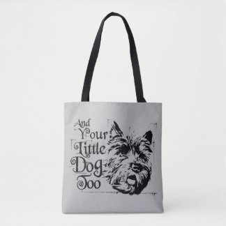 The Wizard Of Oz™ | And Your Little Dog, Too Tote Bag