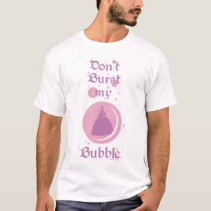 The Wizard Of Oz™ Don't Burst My Bubble T-Shirt