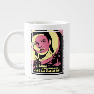 The Wizard Of Oz™   I'm Not In Kansas Large Coffee Mug