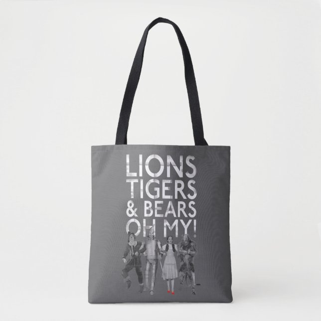 The Wizard Of Oz™ | Lions Tigers & Bears Oh My! Tote Bag (Front)