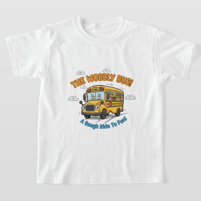 The Wobbly Bus! - Funny School Bus T-Shirt (Laydown)