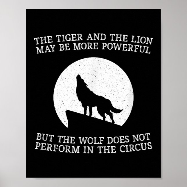 The Wolf Doesn't Perform In The Circus Cool Wolf M Poster (Front)