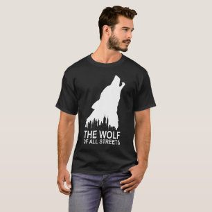 The Wolf Of All Streets T-Shirt
