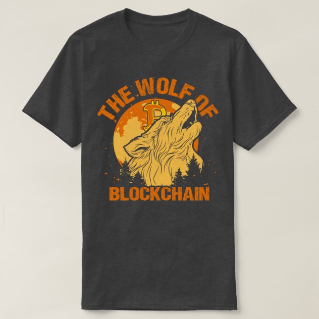 The Wolf of Blockchain Funny Bitcoin Wall Street P T-Shirt (Design Front)