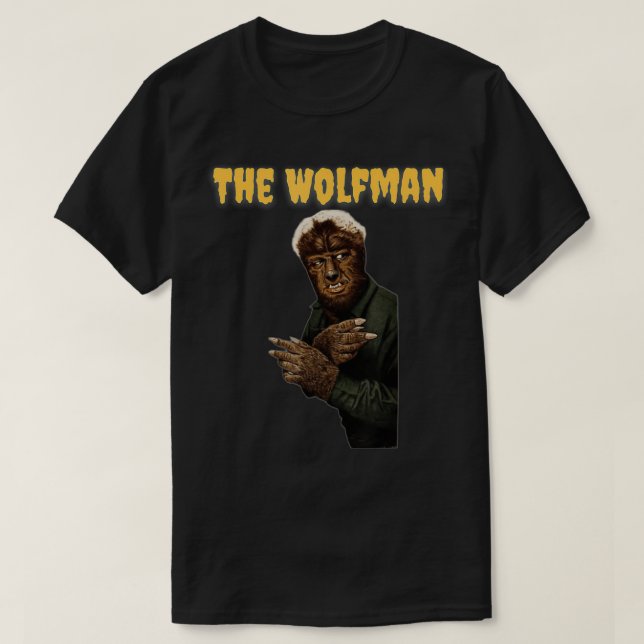 The Wolfman, Classic Monster Movies, right  T-Shirt (Design Front)
