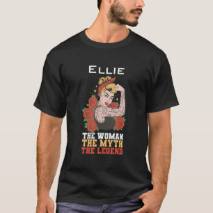 The woman the myth the legend Ellie T-Shirt