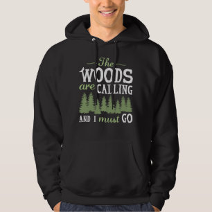 The Woods Are Calling Hoodie