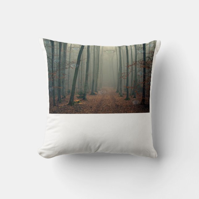The Woods Have Eyes!  Interesting print! Cushion (Front)
