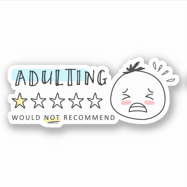 The Woolies Adulting Would Not Recommend Meme (Front)