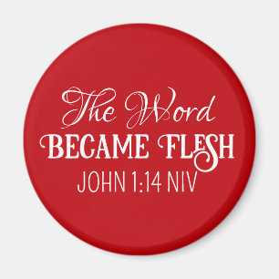 The Word Became Flesh Christmas Bible Verse Red Magnet