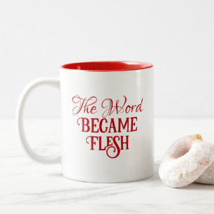 The Word Became Flesh Christmas Bible Verse Red Two-Tone Coffee Mug