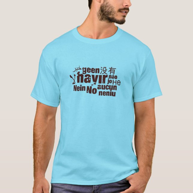 The word "No" in different languages T-Shirt (Front)