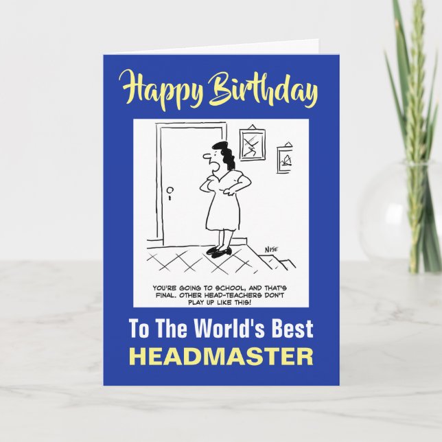 The Word's Best Headmaster - Happy Birthday Card (Front)
