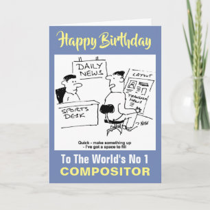 The Word's No 1 Compositor - Happy Birthday Card