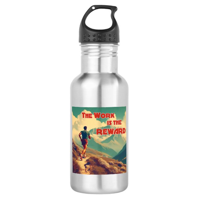 The Work Is The Reward Runner Mountains 532 Ml Water Bottle (Front)