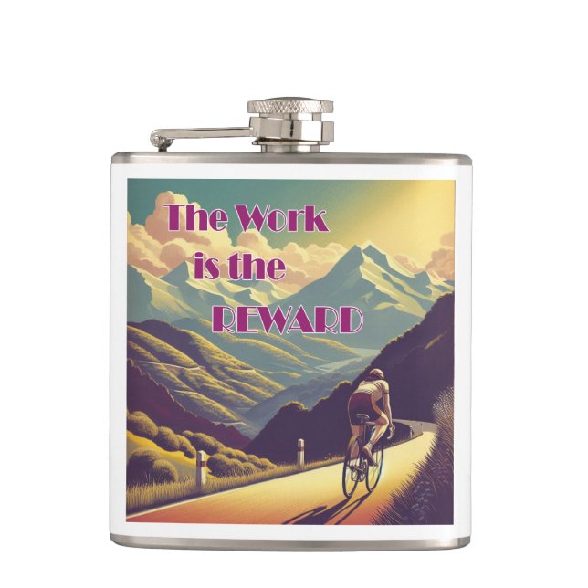 The Work Is The Reward Woman Cyclist Mountains Hip Flask (Front)