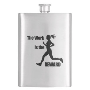 The Work Is The Reward Woman Runner Hip Flask