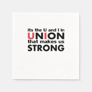 The Work Union That Makes Us Strong Classic Napkin