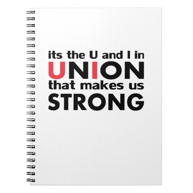 The Work Union That Makes Us Strong Classic Notebook (Front)