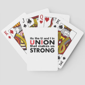 The Work Union That Makes Us Strong Classic Playing Cards