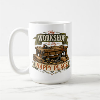 The Workshop Is My Happy Place Coffee Mug