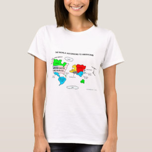 The World According to Americans T-Shirt