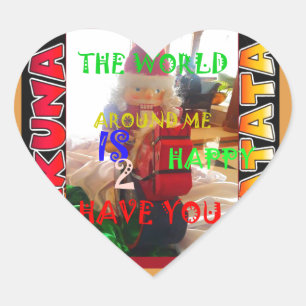 The world around Me is happy to Have You colours M Heart Sticker