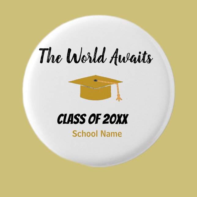 The world Awaits Graduation cap script morden  3 Cm Round Badge (Creator Uploaded)
