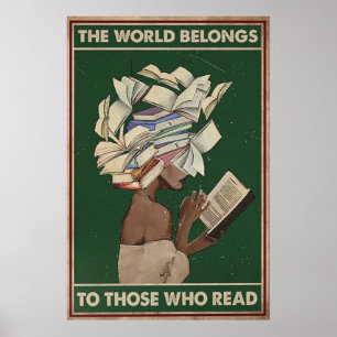 The World Belongs To Those Who Read Poster