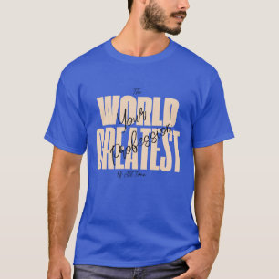 The World Greatest Blue T-Shirt