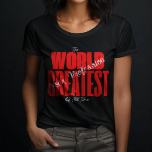 The World Greatest For Women T-Shirt