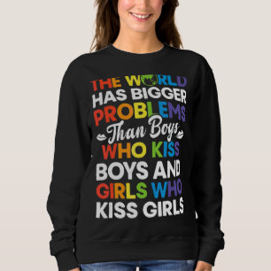 The World Has Bigger Problems Gay Pride Month Lgbt Sweatshirt