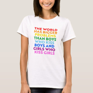 The world has bigger problems T-Shirt
