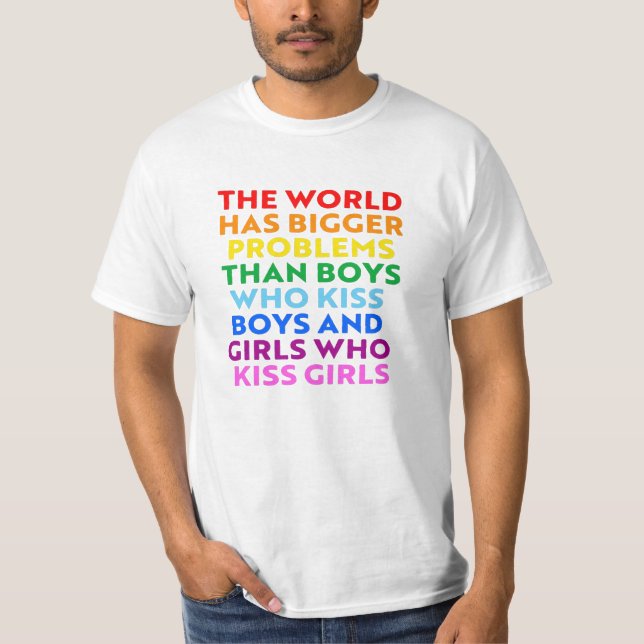 The world has bigger problems T-Shirt (Front)